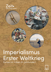 Themenheft Imperialismus & Erster Weltkrieg